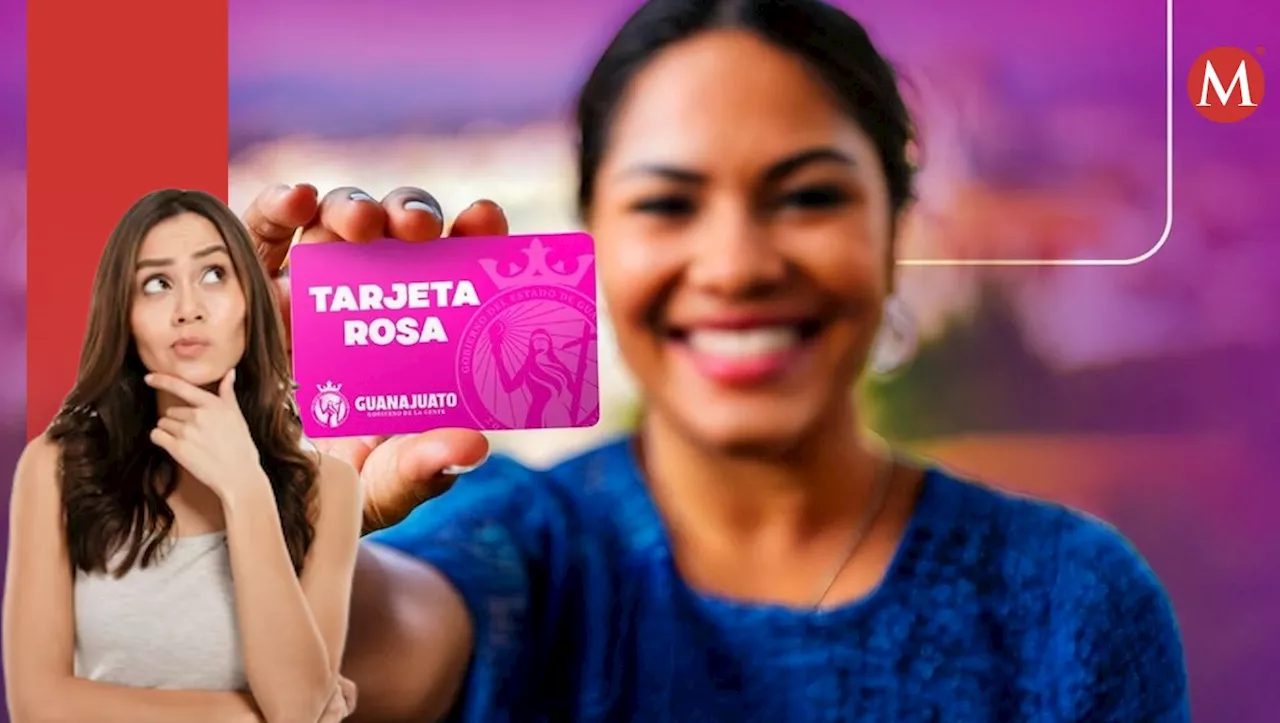 Tarjeta Rosa Guanajuato 2025: Beneficios y Registro