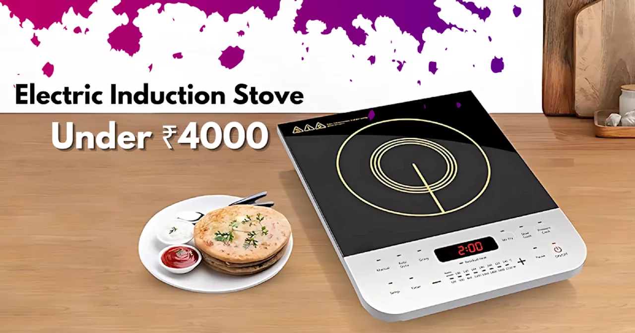 4000 रुपये से भी सस्ते ये बेस्ट Electric Induction Stove कर देंगे कुकिंग को बेहद आसान, Amazon Sale की डील है शानदार