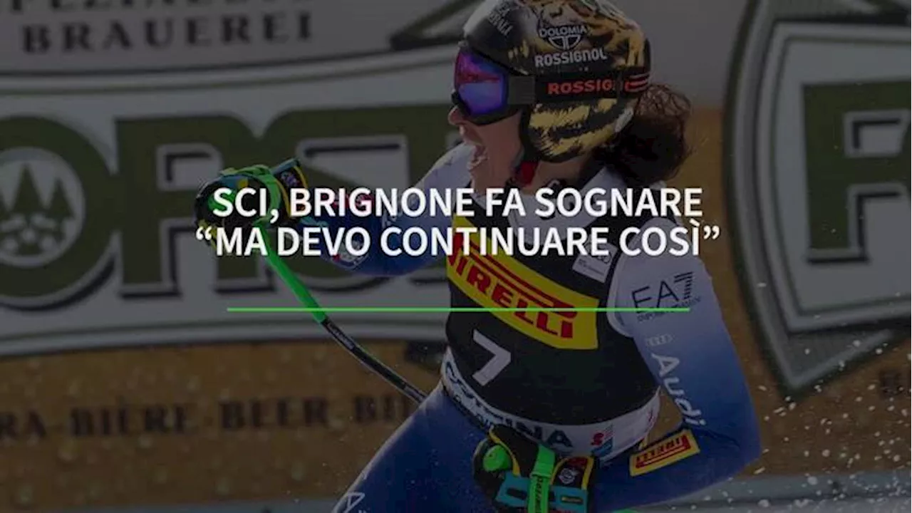 Sci, Brignone fa sognare: 'Ma devo continuare cosi''