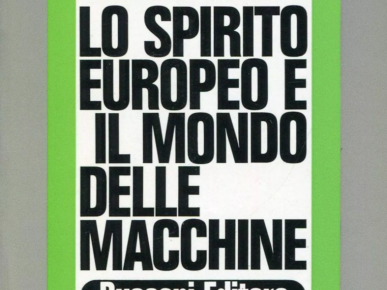 La tecnodestra non esiste. Esiste la tecnica e le serve l'anima