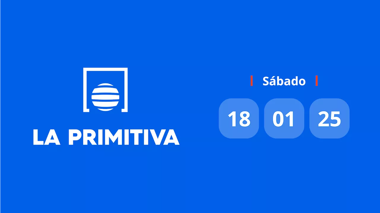 Resultado Primitiva: comprobar número hoy sábado 18 de enero de 2025