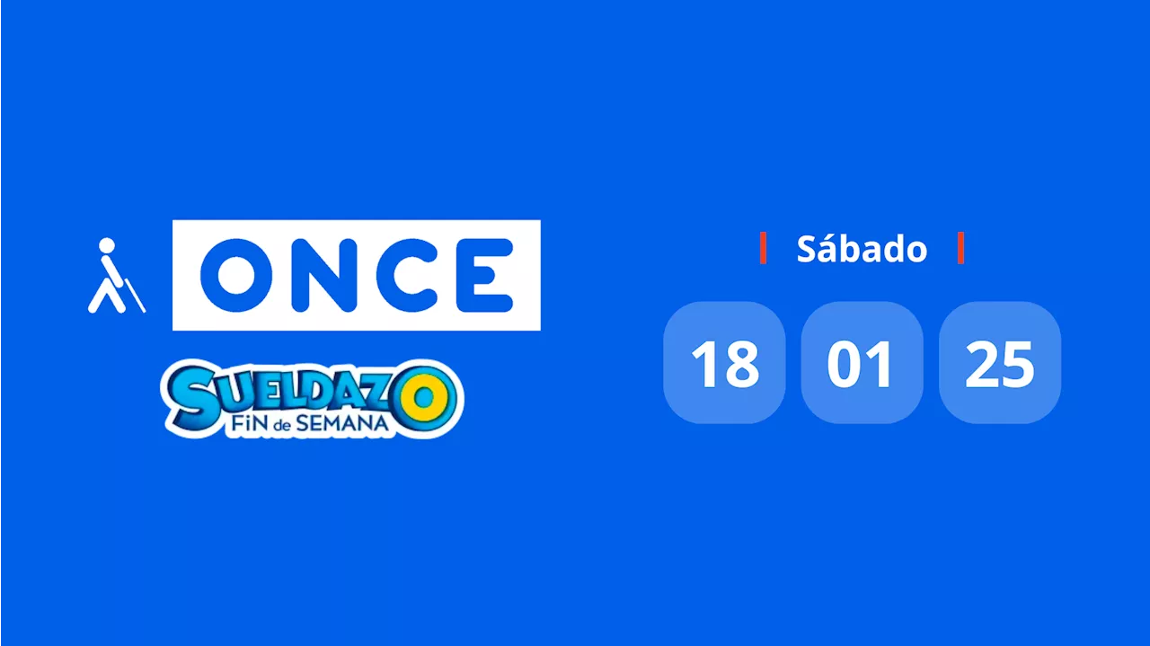 Resultado Sueldazo de la ONCE: Comprobar número hoy sábado 18 de enero de 2025