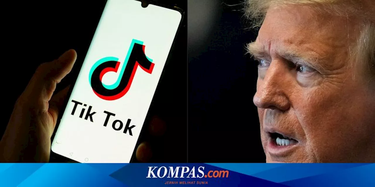 Alasan AS Blokir Aplikasi TikTok, Apa yang Bakal Terjadi Selanjutnya?