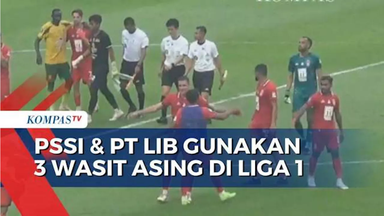 Laga Persebaya Vs Malut United di Liga 1 Gunakan 3 Wasit Asing dari Korsel, Yordania dan Malaysia