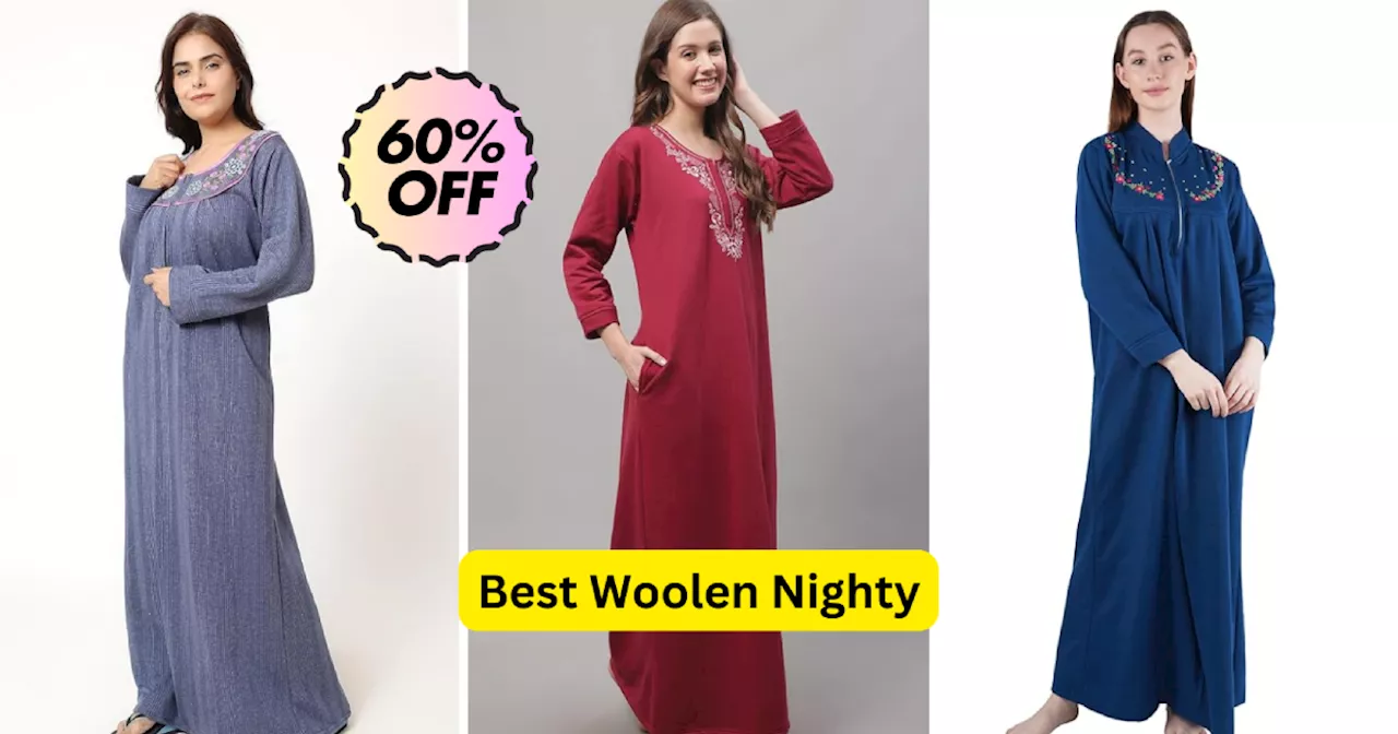 ठंड के मौसम दिखना है स्टाइलिश तो ये Woolen Nighty रहेंगी बेस्ट, Amazon Sale से 60% तक की छूट पर फटाफट करें ऑर्डर