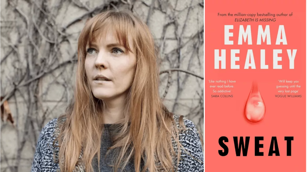 Emma Healey’s coercive control novel Sweat will get under your skin