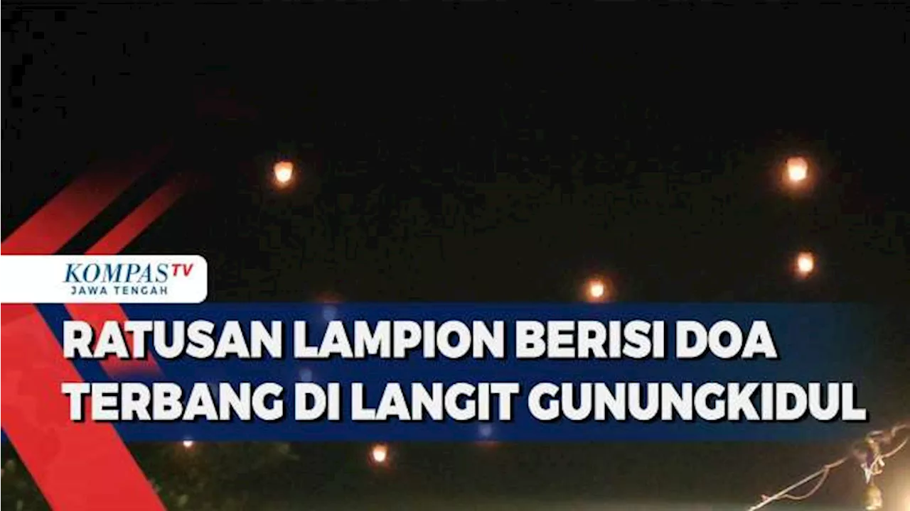 Ratusan Lampion Harapan Menyelimuti Langit Gunungkidul