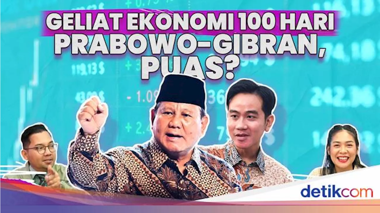 Geliat Ekonomi 100 Hari Prabowo-Gibran, Puas?