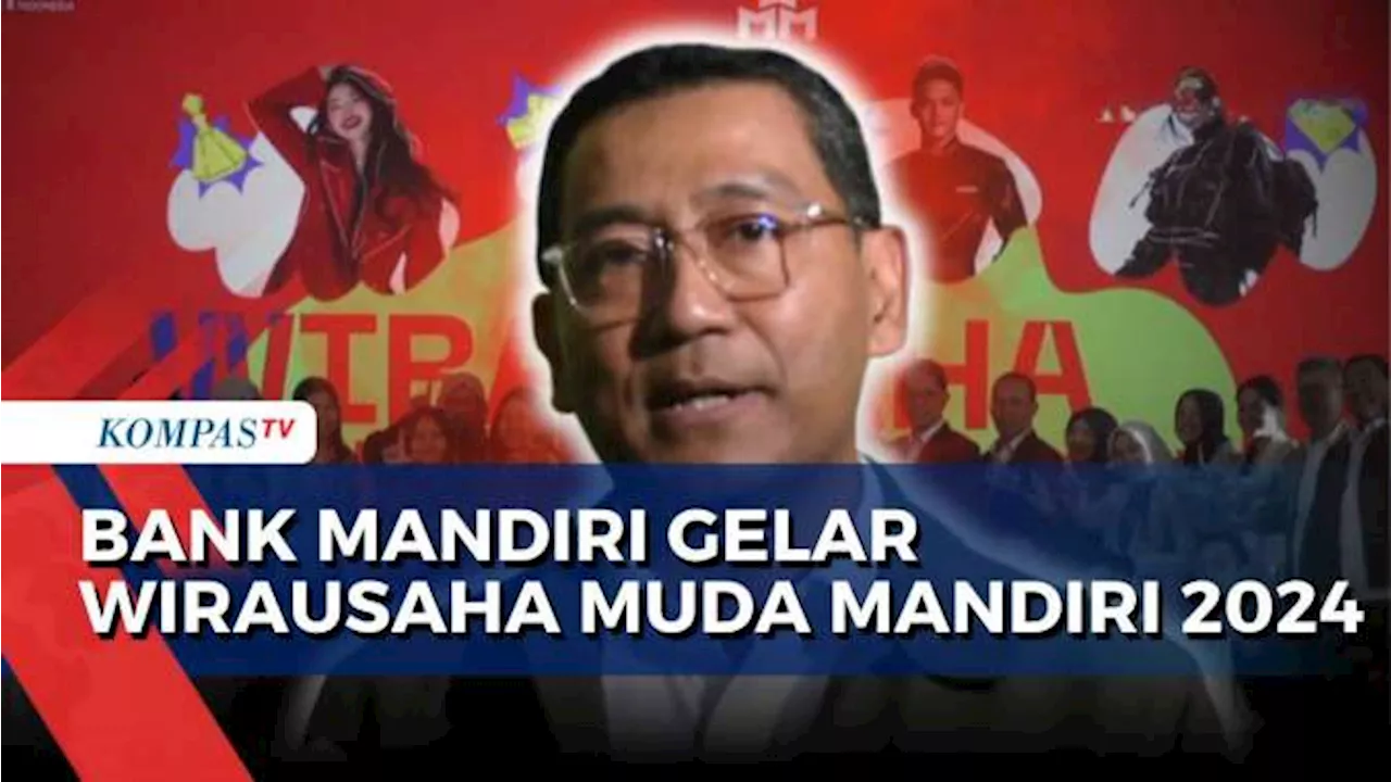 Gelar Wirausaha Muda Mandiri 2024, Bank Mandiri Dukung Pertumbuhan UMKM di Indonesia