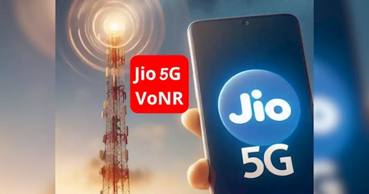 Reliance Jio ने किया ऐसा काम जो Airtel, Vi नहीं कर सका! लाया VoNR टेक्नोलॉजी, यूजर्स की मजे ही मजे