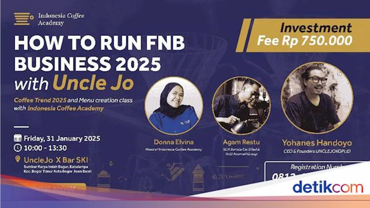 Kelas How to Run FnB Business 2025 with Uncle Jo