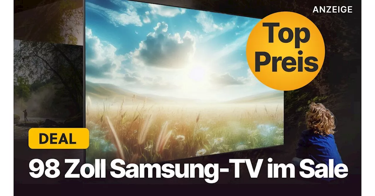 MediaMarkt bietet Samsung 4K-Fernseher mit 98 Zoll für unter der Hälfte des UVP an