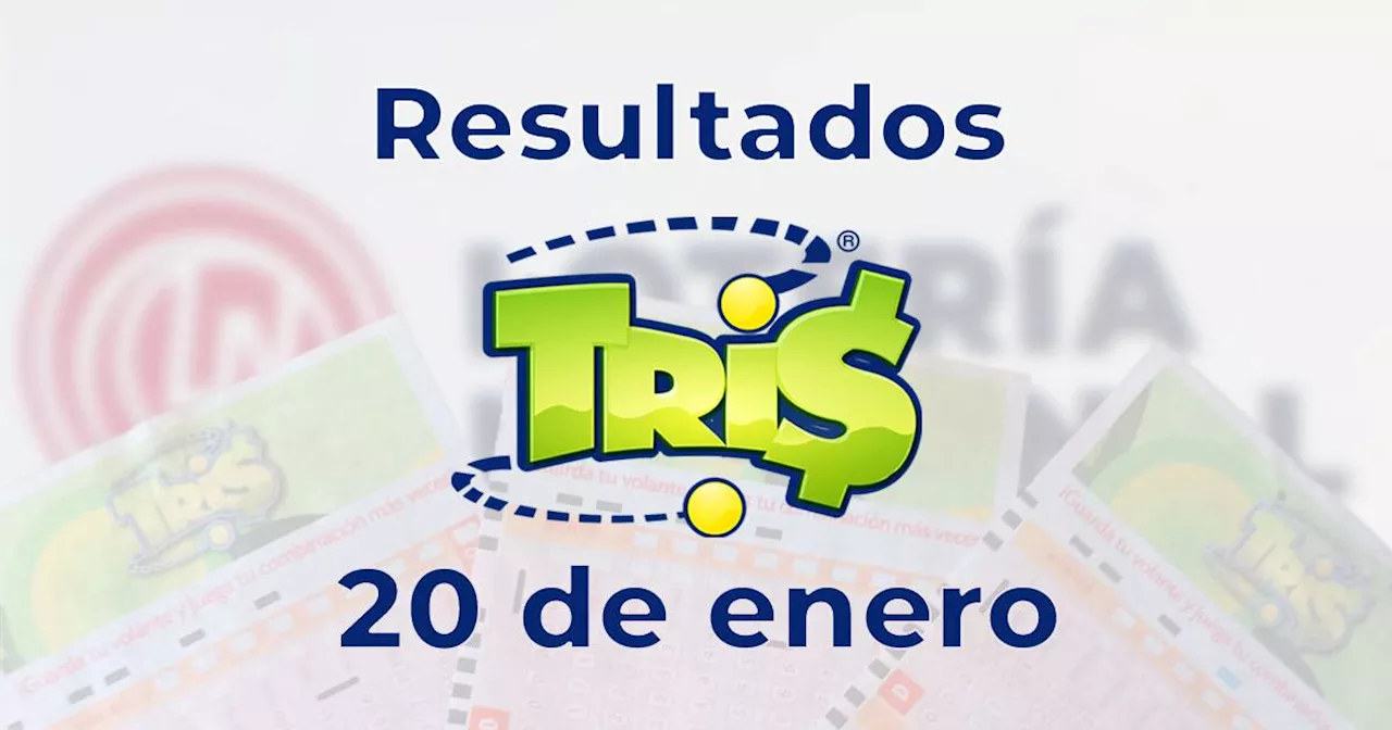 Resultados del Sorteo Tris de Hoy 20 de Enero de 2025