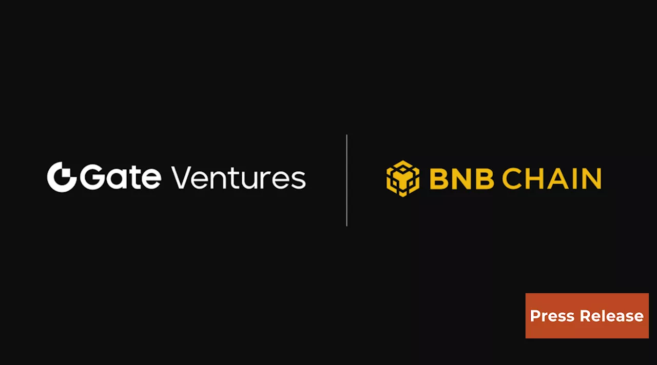 Gate Ventures Invests $20 Million in BNB Incubation Alliance to Fuel Web3 Innovation