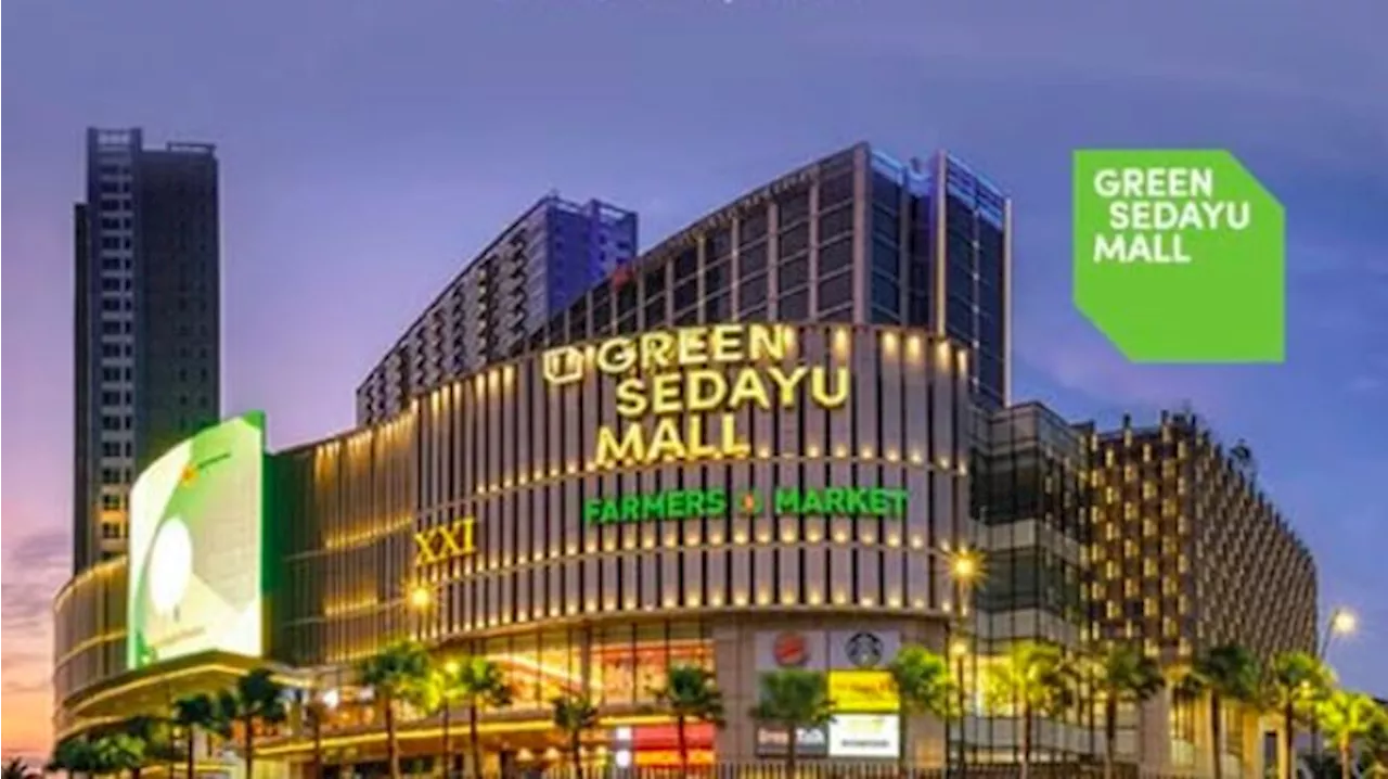 Green Sedayu Mall: Pusat Belanja Baru dari Agung Sedayu Group