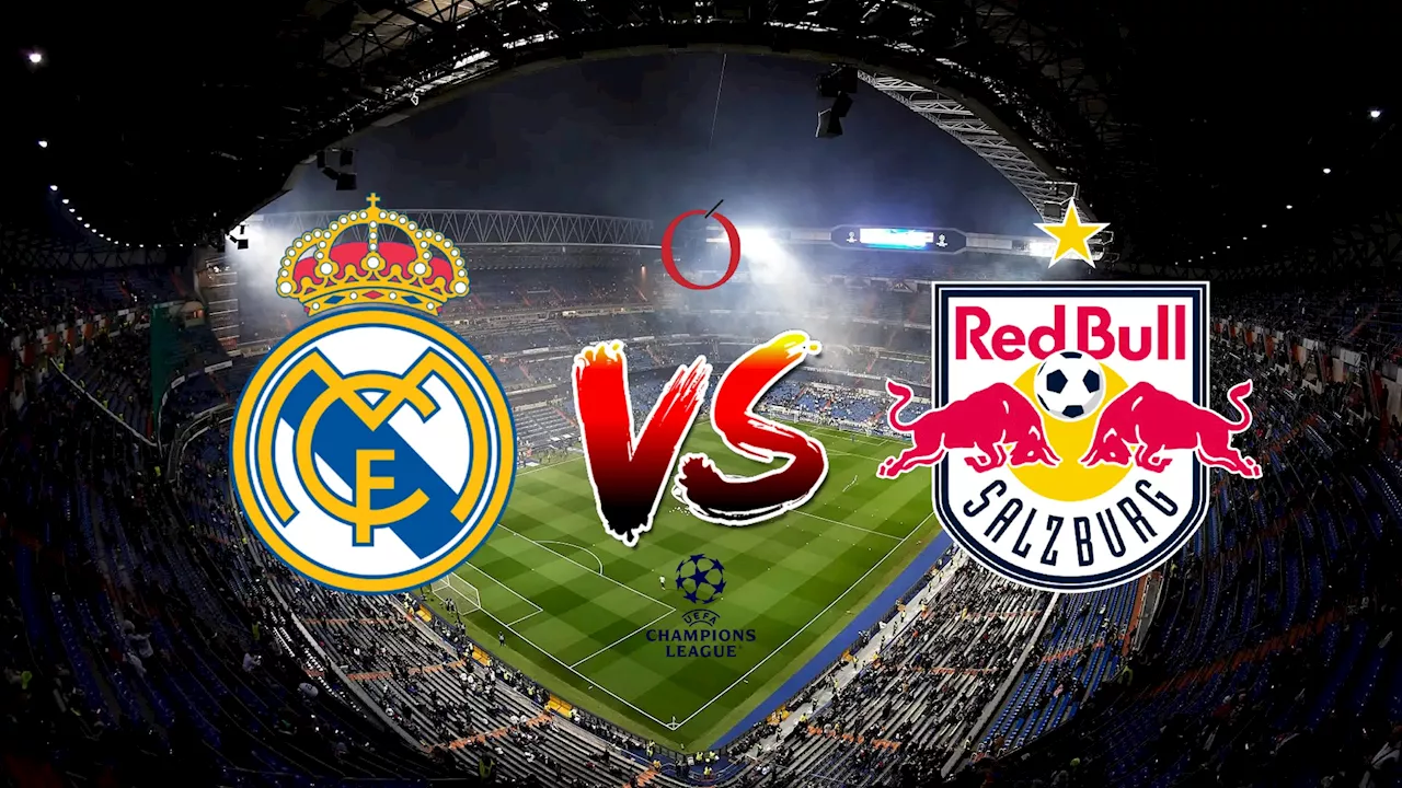 Real Madrid vs RB Salzburg: Horario, canal, transmisión, cómo y dónde ver la Champions League