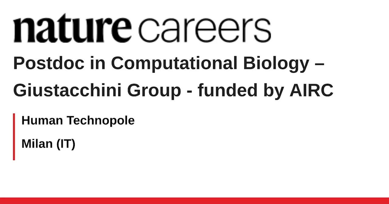 Human Technopole Seeks Postdoctoral Researcher in Computational Biology for CAR T-cell Therapy Research