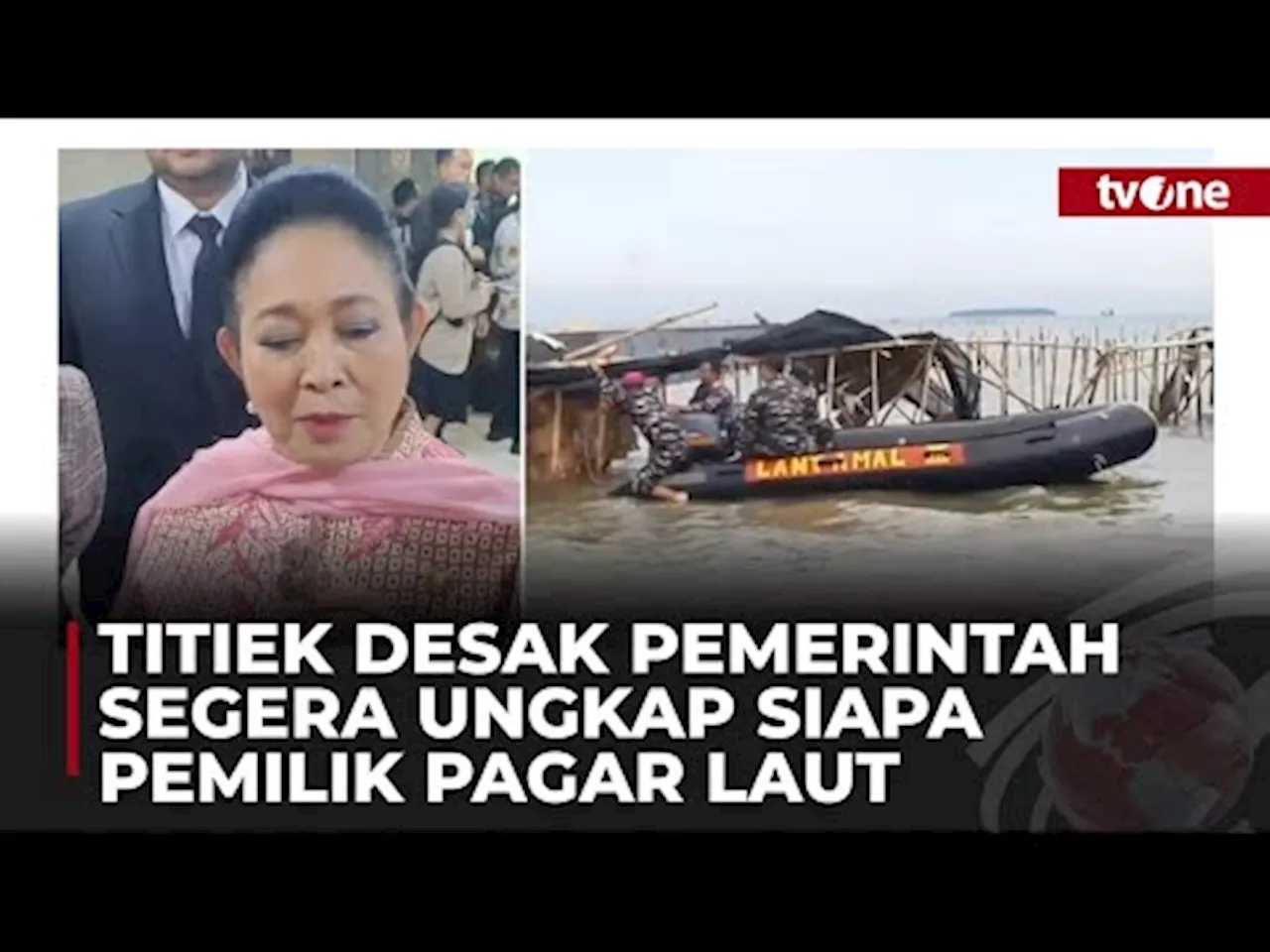 Titiek Soeharto Geram: Laut Bukan Milik Perusahaan, Enak Aja Memagar-Magari