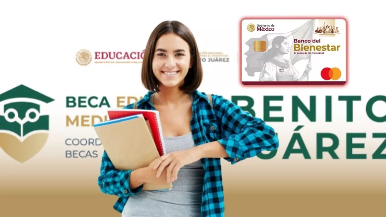 Becas Benito Juarez: esta es la fecha de la primera entrega de Tarjetas del Bienestar para los alumnos de preparatoria