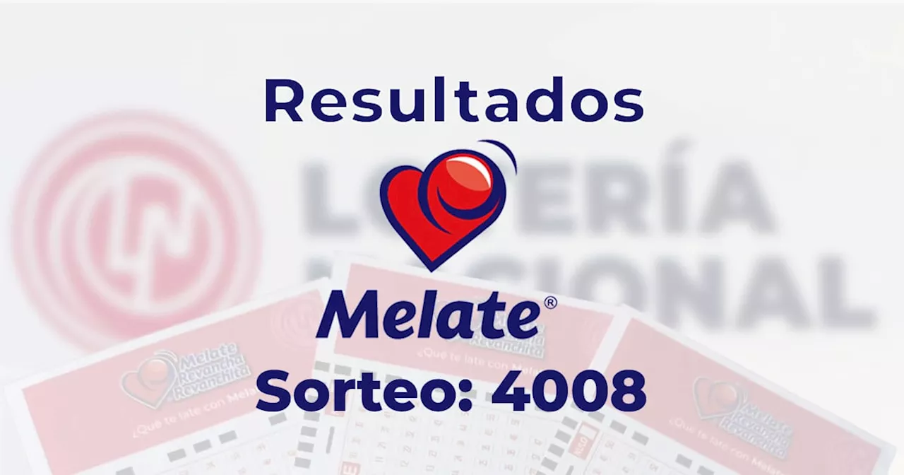 Resultados del Melate, Revancha y Revanchita 4008 del 22 de enero del 2025