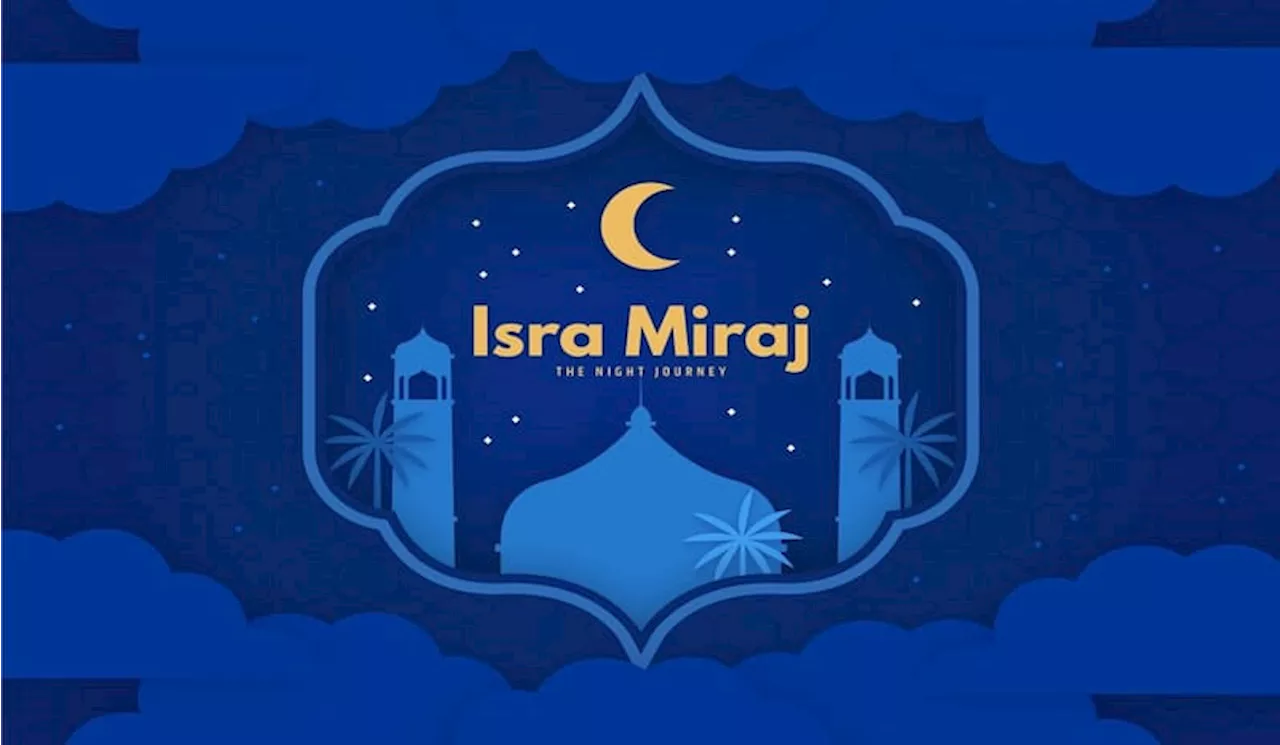 Isra Miraj 2025 Makna, Sejarah, dan Cara Peringatan