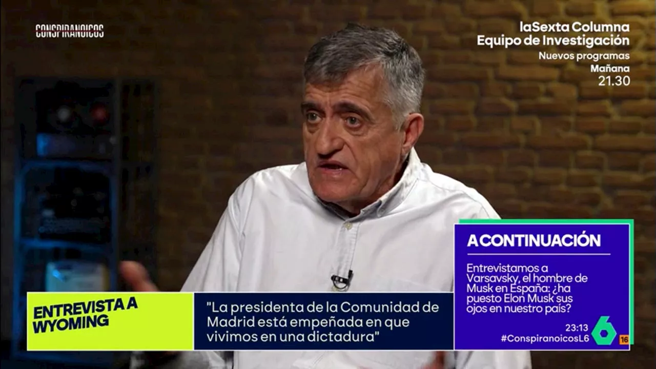 El Gran Wyoming critica a Isabel Díaz Ayuso en Conspiranoicos