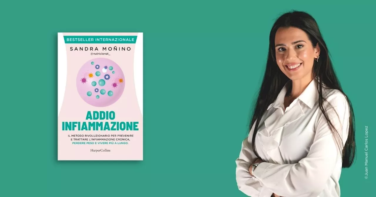 La cucina come medicina: il libro di Sandra Moñino per combattere l'infiammazione cronica