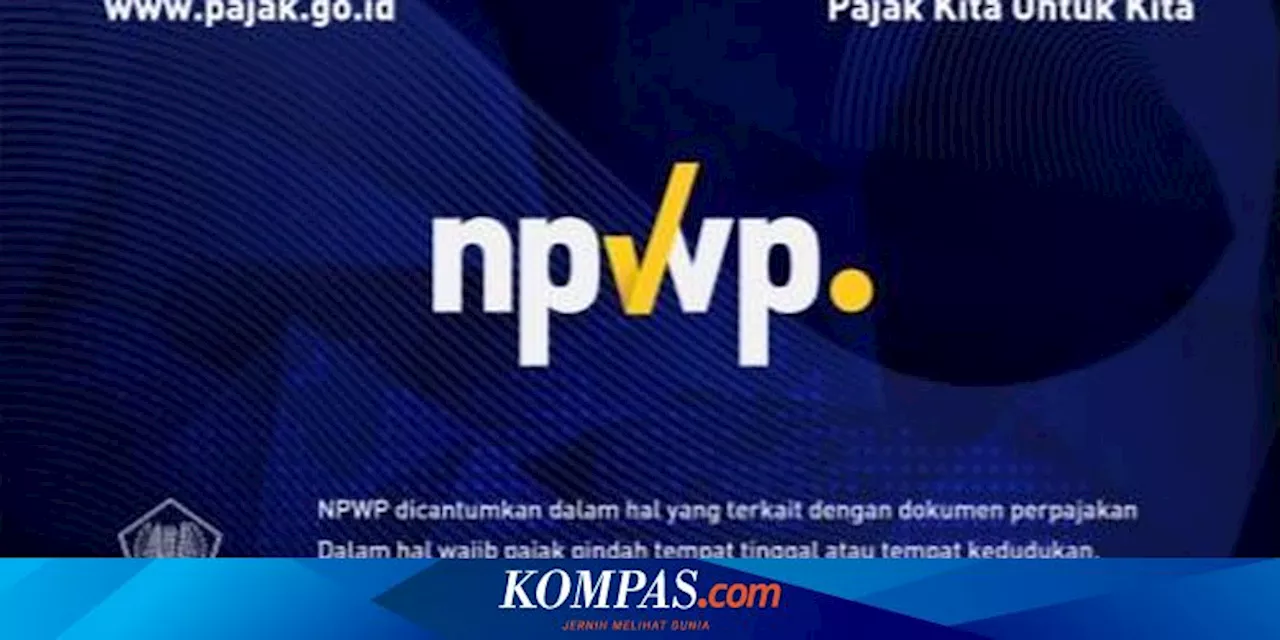 NPWP Disebut Akan Tetap Aktif meski Pemiliknya Sudah Meninggal, Ini Penjelasan DJP