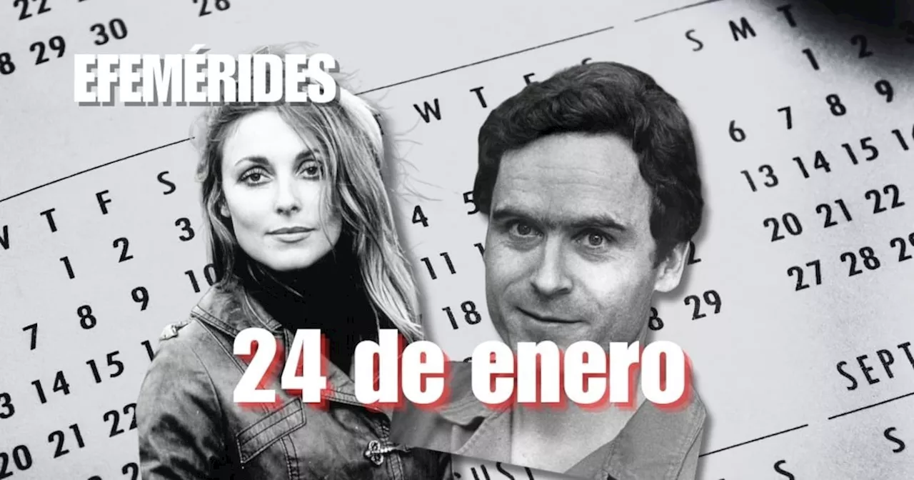 Efemérides del 24 de enero: Nacimiento, fallecimientos y aniversarios históricos