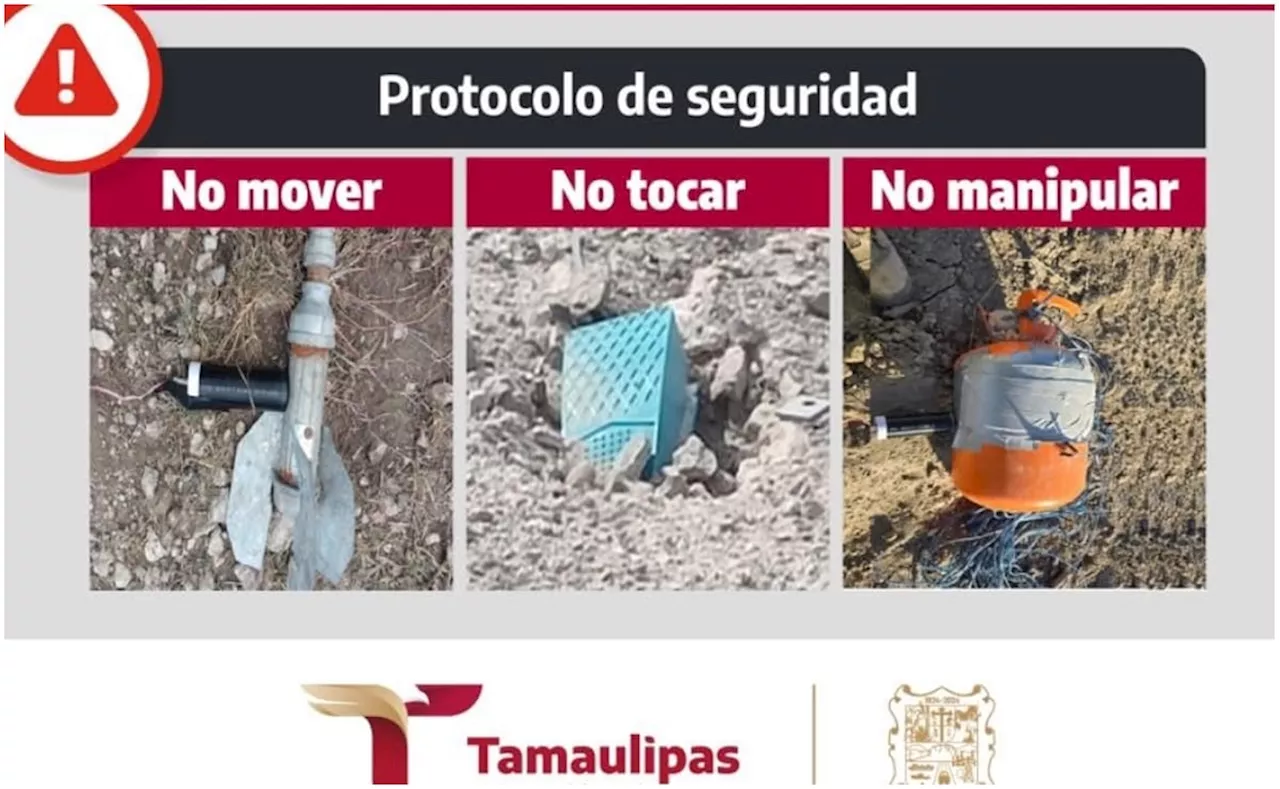 Gobierno de Tamaulipas alerta por explosivos en 4 municipios