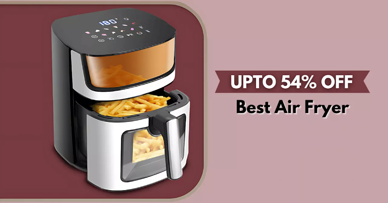 अमेजन की Prime Shopping Days सेल में 54% तक गिरी टॉप Air Fryer की कीमत, हेल्दी और टेस्टी स्नैक्स बनाने के लिए हैं बेस्ट