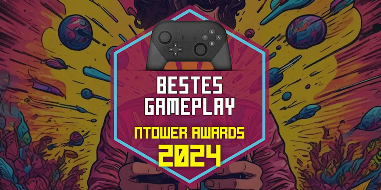 ntower Awards 2024: Welcher Titel hatte das beste Gameplay?