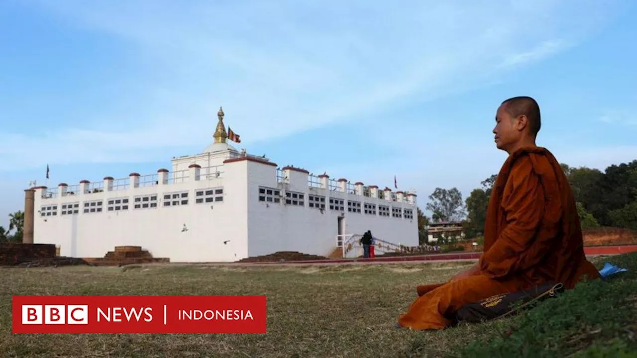 Buddha: Mengapa tempat kelahiran Buddha bisa masuk Daftar Warisan Dunia UNESCO yang terancam punah?