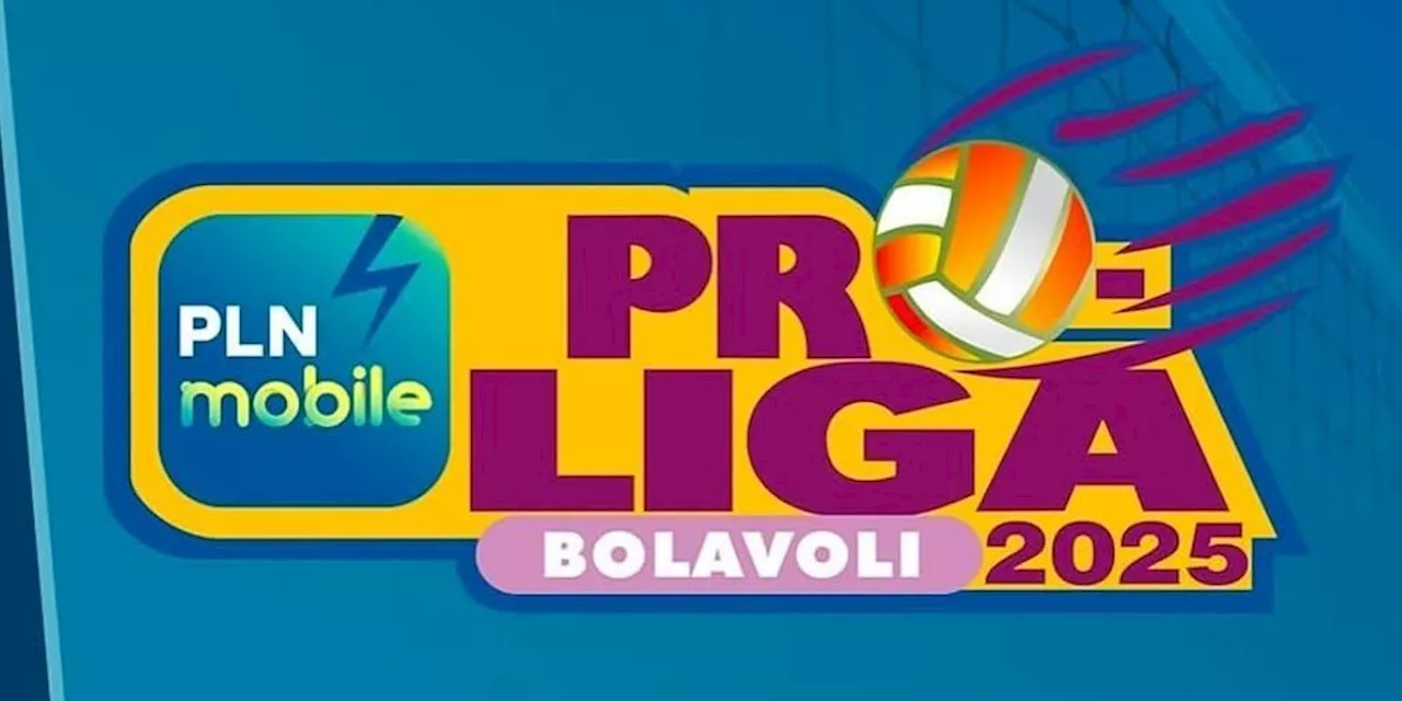 Jadwal Siaran Langsung PLN Mobile Proliga 2025 Hari Ini