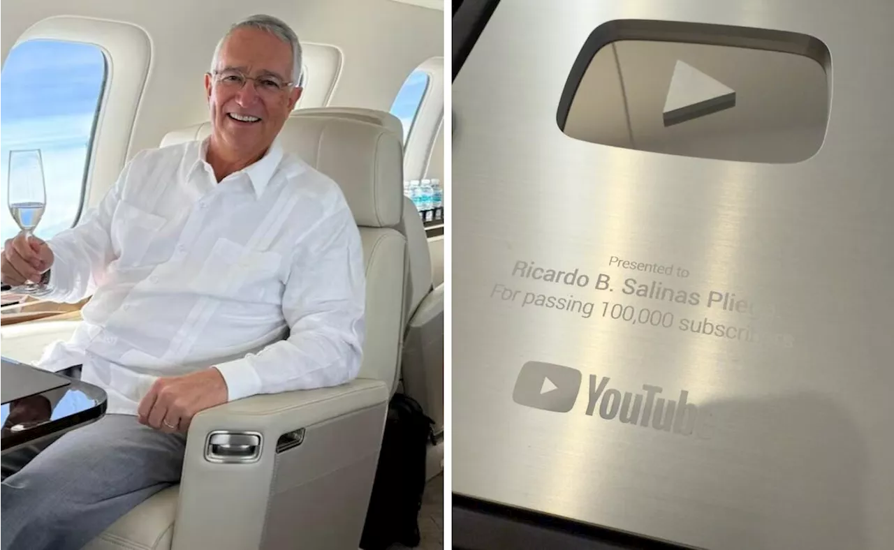 Salinas Pliego presume placa de 100 mil suscriptores de YouTube; 'nada mal para ser un simple empresario'