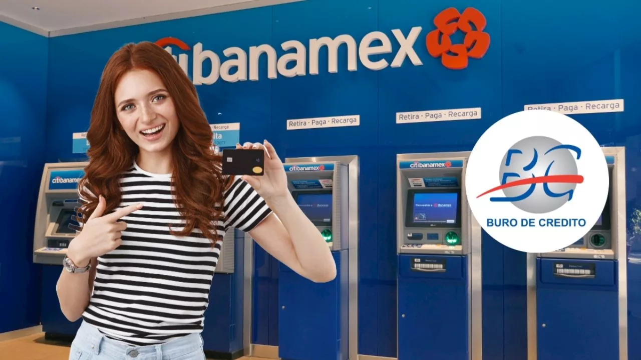 Cómo saber si tu deuda con Banamex se borrará del Buró de Crédito en 2025