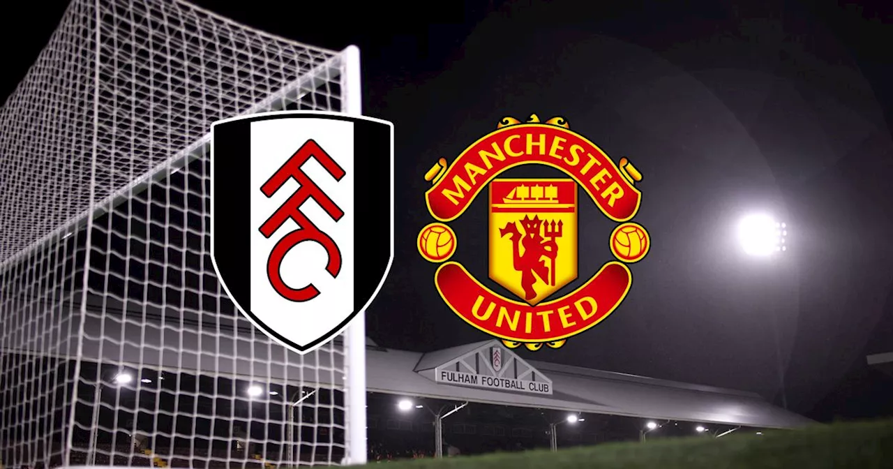 Manchester United vs Fulham: Kick-Off Time Changed for Premier League Clash