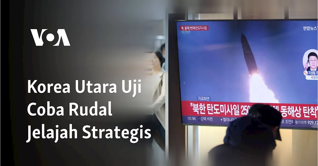 Korea Utara Uji Coba Rudal Jelajah Strategis