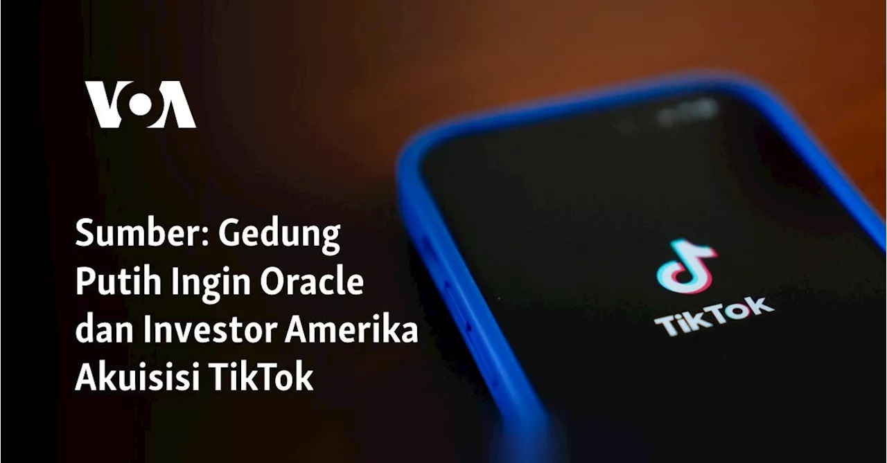 Oracle dan Investor Luar Berencana Akuisisi TikTok