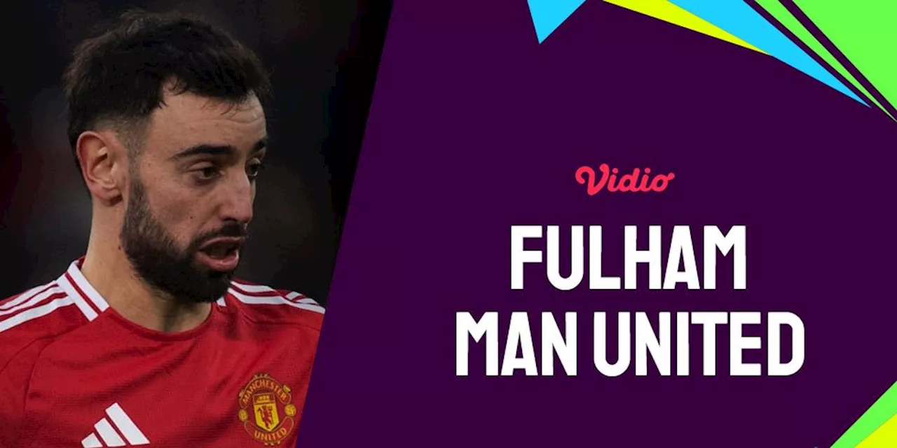 Fulham vs Manchester United di Pekan ke-23 Liga Premier: Siap Berlaga!