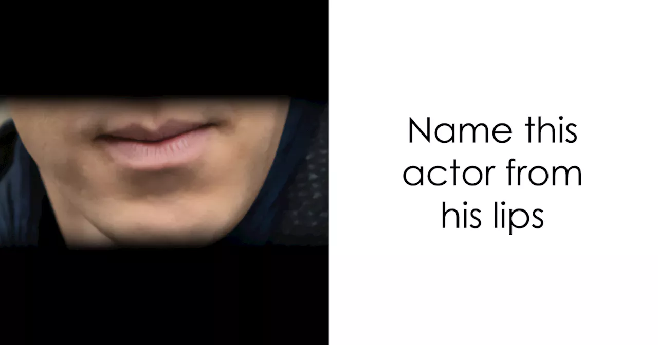 Can You Guess These Celebs From Their Mouths?