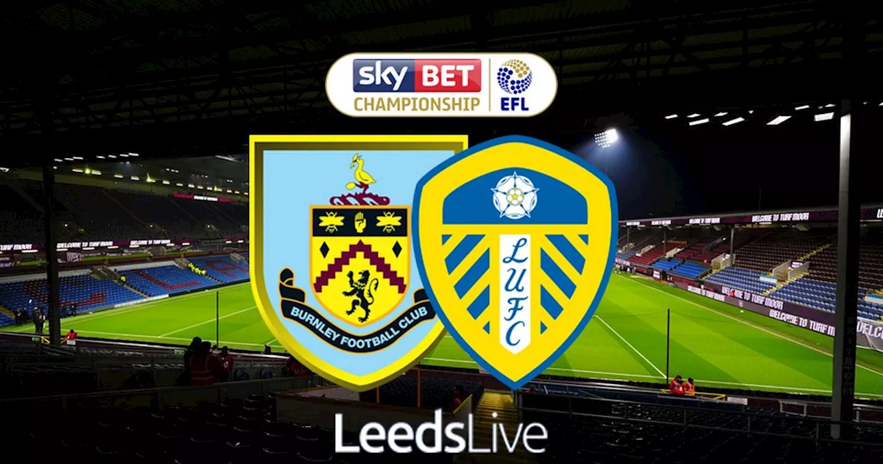 Leeds United Aim for Six-Point Lead with Turf Moor Test