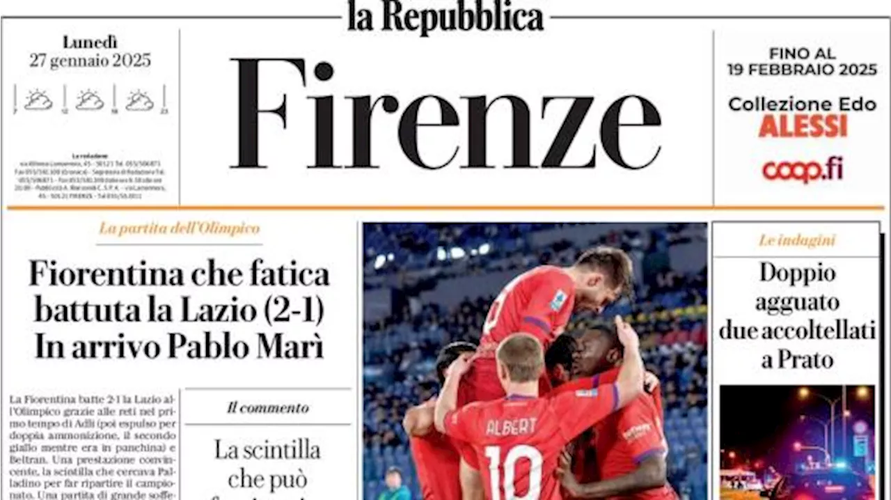 L'apertura de La Repubblica (Firenze): 'Fiorentina, che fatica. In arrivo Pablo Marì'