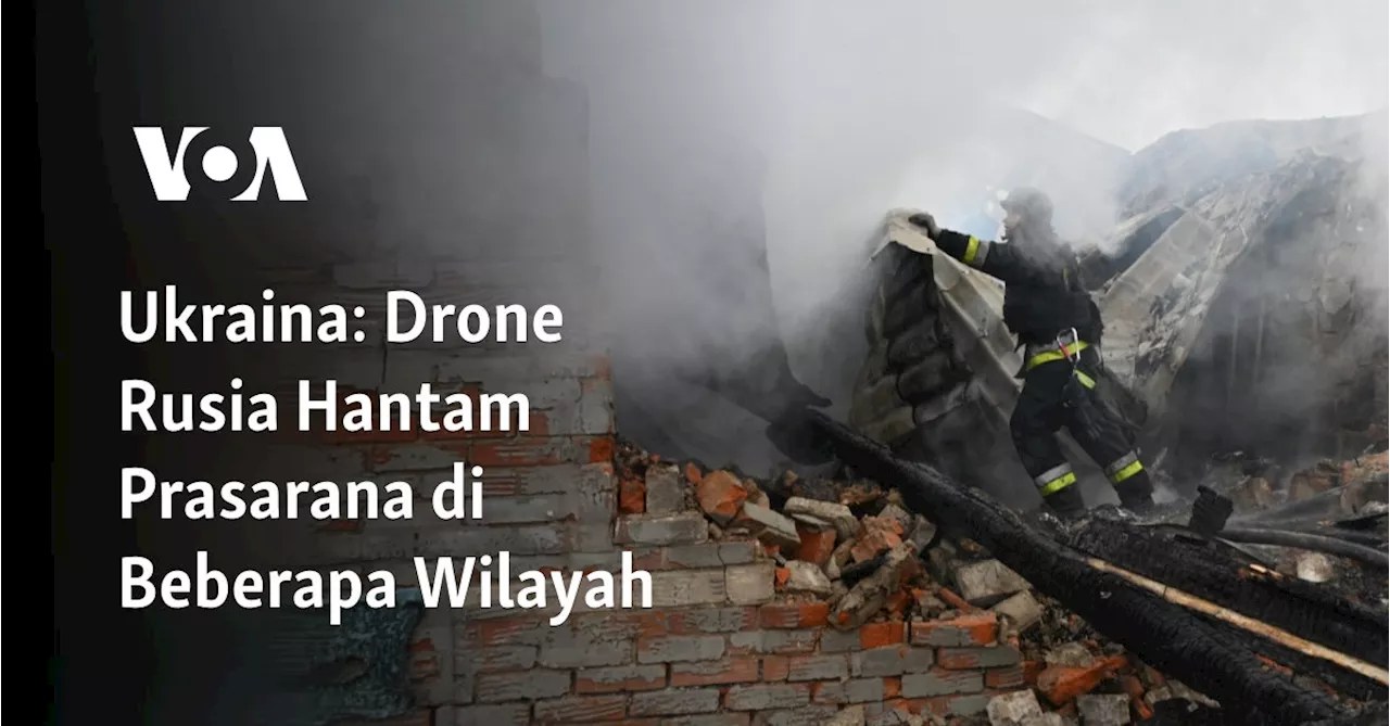 Serangan Drone Rusia Menimpa Ukraina, 57 Drone Ditembak Jatuh