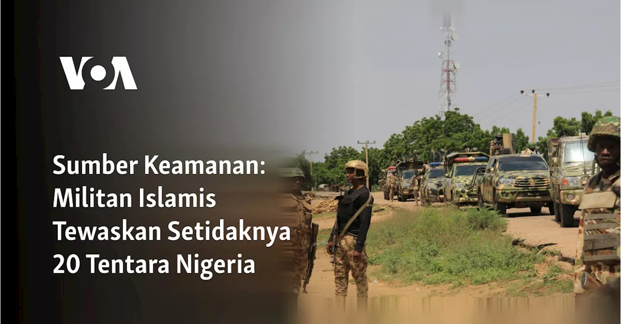 Serangan Militan Nigeria Tewaskan 20 Tentara