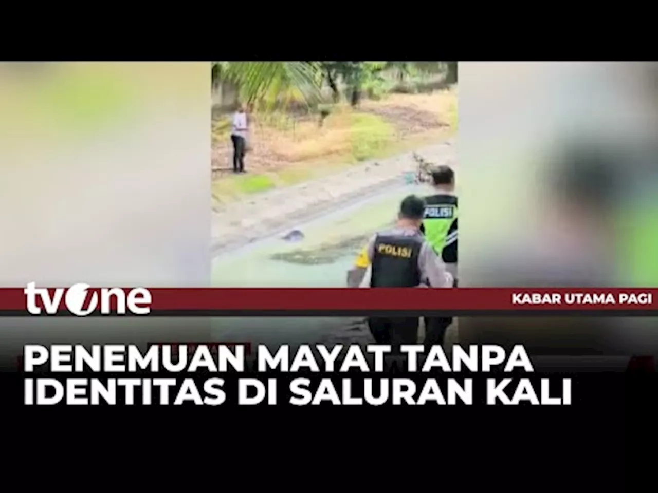 Jasad Pria Tanpa Identitas Ditemukan di Saluran Kali di Cilegon