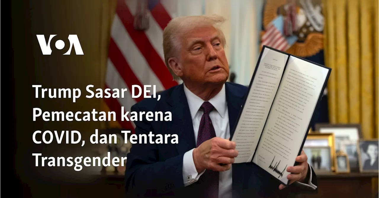 Trump Tanda Tangani Instruksi Presiden untuk Menghapus DEI dari Militer dan Mempekerjakan Kembali Tentara yang Diberhentikan karena Tolak Vaksin COVID-19