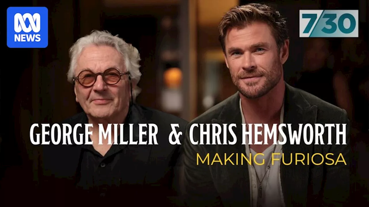 Extended interview: George Miller and Chris Hemsworth talk 'Furiosa: A Mad Max Saga'