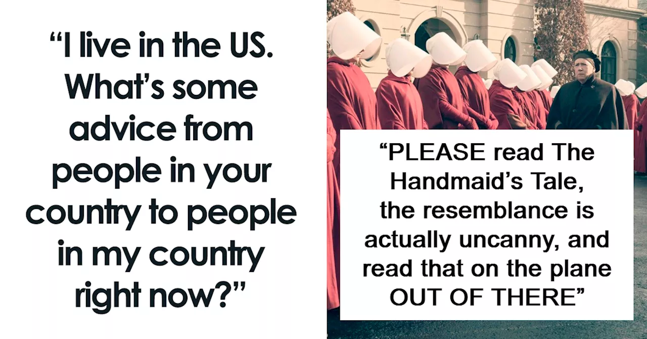 “A 1000 Red Flags”: 30 Pieces Of Advice Foreigners Have For Americans Right Now