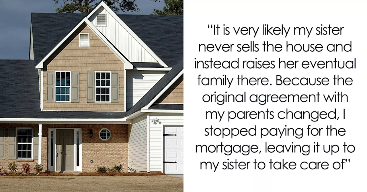 Man Stops Paying Parents' Mortgage After Sister Moves In